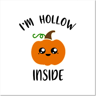 I'm Hollow Inside Halloween Costume Pumpkin Pun Kawaii Posters and Art